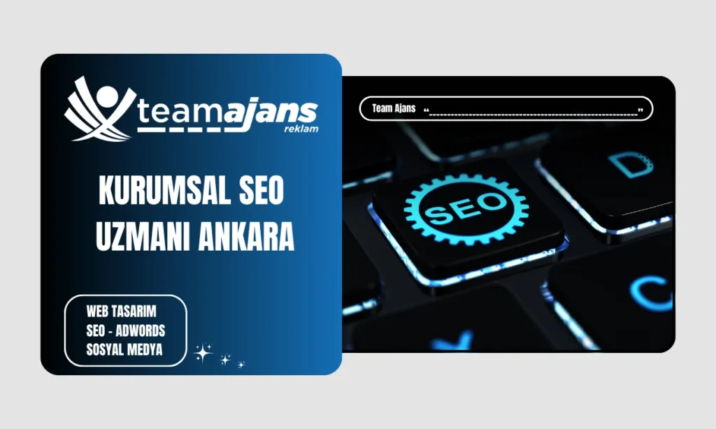 Kurumsal SEO Uzmanı Ankara