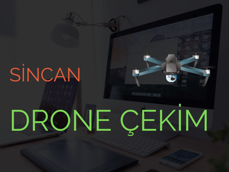 Sincan Drone Çekim